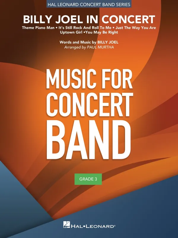 Hal Leonard Billy Joel in Concert - Joel/Murtha - Concert Band - Gr. 3 Acheter Direct