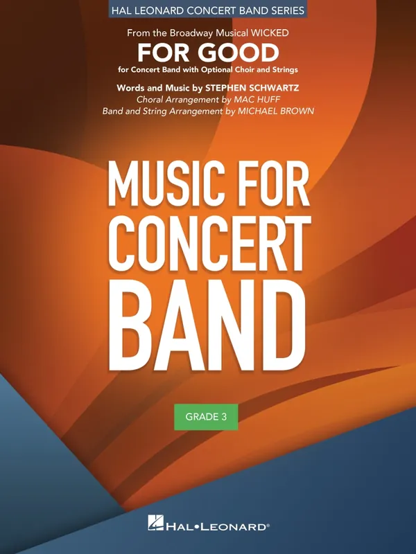 Produit De Marque Hal Leonard For Good (from Wicked) - Schwartz/Brown - Concert Band/opt. Choir - Gr. 3