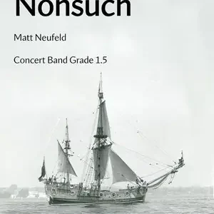 Matt Neufeld Music Nonsuch - Neufeld - Concert Band - Gr. 1.5 Acheter En Ligne