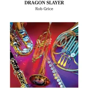 Seulement Aujourd'hui FJH Music Company Dragon Slayer - Grice - Concert Band - Gr. 1