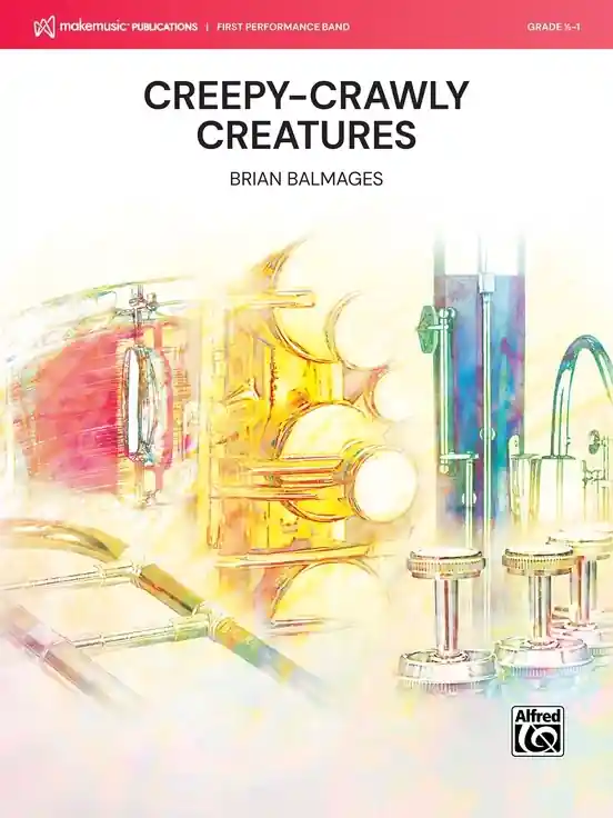 MakeMusic Publications Creepy-Crawly Creatures - Balmages - Concert Band - Gr. 0.5 Retour Gratuit