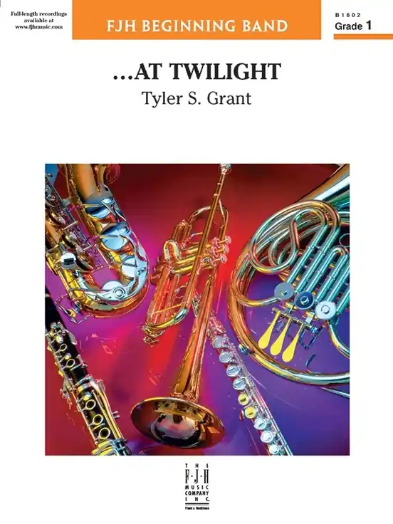 FJH Music Company . . . At Twilight - Grant - Concert Band - Gr. 1 Meilleur Choix