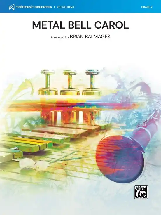 MakeMusic Publications Metal Bell Carol - Balmages - Concert Band - Gr. 2 Prix Réduit