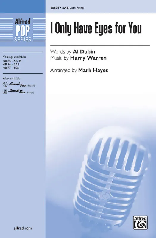 Expédié Aujourd'hui Alfred Publishing I Only Have Eyes for You - Dubin/Warren/Hayes - SAB