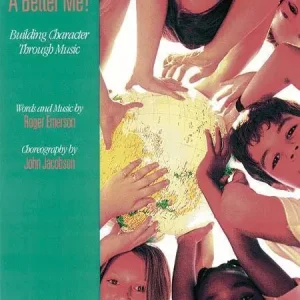 Must-Have Hal Leonard A Better You...A Better Me! - Building Character Through Music (Musical)