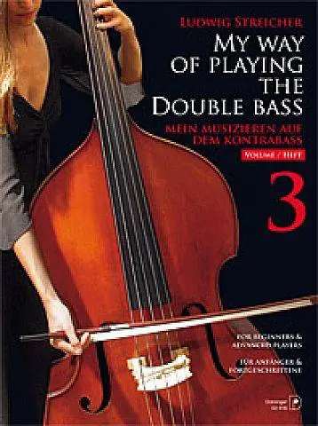 Quantité Limitée Doblinger Musikverlag My Way of Playing the Double Bass Vol. 3 - Streicher - Book