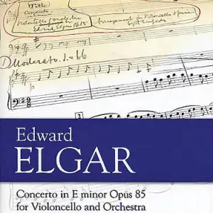Novello & Company Concerto in E Minor, Op. 85 - Elgar/Pickard - Cello/Piano - Sheet Music Promotion Saisonnière