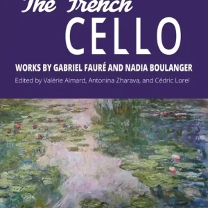 Promotion Saisonnière Carl Fischer The French Cello - Faure/Boulanger - Cello/Piano - Book