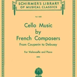 G. Schirmer Inc. Cello Music by French Composers Meilleur Choix