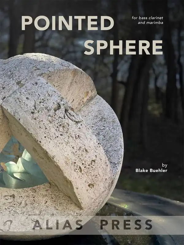 Achat Immédiat Alias Press Pointed Sphere - Buehler - Bass Clarinet/Marimba - Sheet
