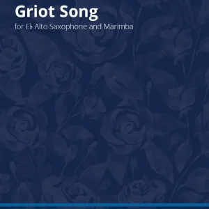 Prix Choc Theodore Presser Griot Song - Hailstork - Alto Saxophone/Marimba