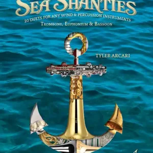 Excelcia Music Publishing Adaptable Duets Sea Shanties - Arcari - Trombone/Euphonium/Bassoon - Book Must-Have