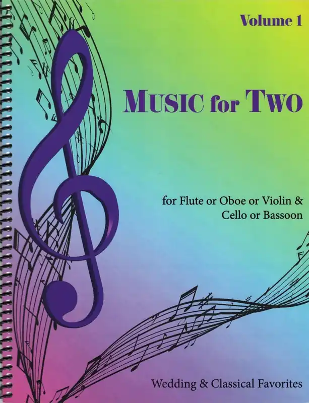 Seulement Aujourd'hui Last Resort Music Music for Two Wedding and Classical Favorites, Volume 1 - Flute or Oboe or Violin & Cello or Bassoon - Book