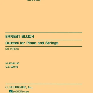 G. Schirmer Inc. Quintet for Piano and Strings - Bloch - Score and Parts Prix Bas