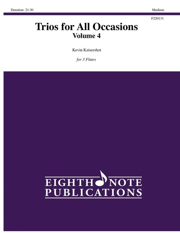 Eighth Note Publications Trios for All Occasions Volume 4 - Kaisershot - Flute - Book Bon Plan