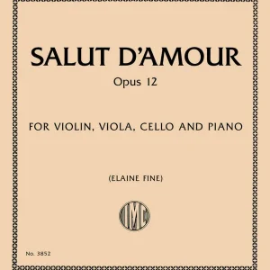 International Music Company Salut d‘amour, Opus 12 - Elgar/Fine - Piano Quartet (Violin/Viola/Cello/Piano) Affaire À Saisir