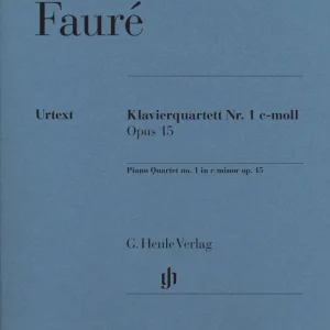 Quantité Limitée G. Henle Verlag Piano Quartet no. 1 c minor op. 15 - Faure/Kolb - Score/Parts
