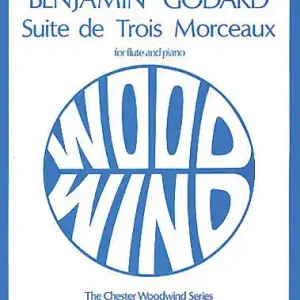 Nouvelle Collection Chester Music Suite De Trois Morceaux Op. 116 - Godard - Flute/Piano - Sheet Music