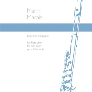 Promotion Saisonnière Baerenreiter Verlag Les Folies d‘Espagne - Marais/Schmitz - Solo Flute - Sheet Music