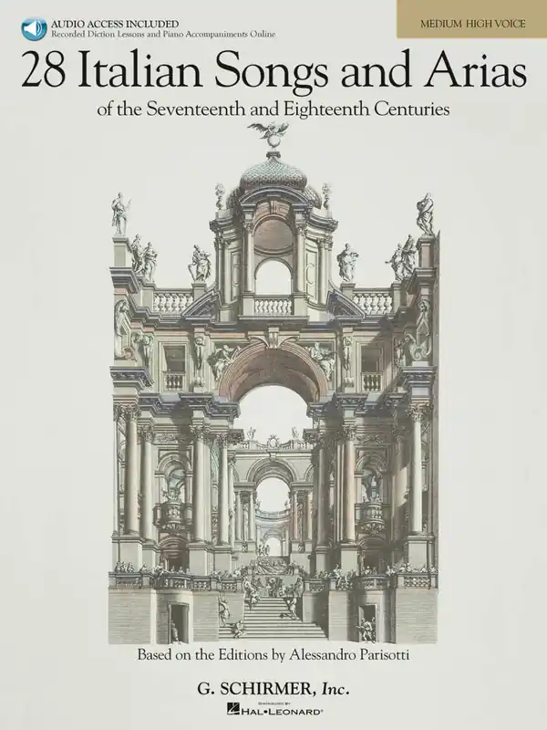 Promotion Saisonnière G. Schirmer Inc. 28 Italian Songs & Arias of the 17th & 18th Centuries - Parisotti - Medium High Voice/Piano - Book/Audio Online