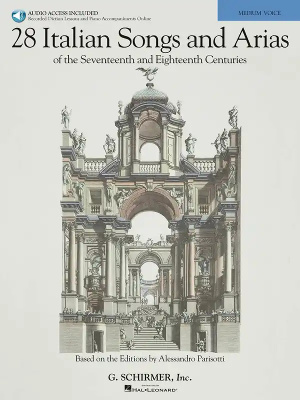 G. Schirmer Inc. 28 Italian Songs & Arias of the 17th & 18th Centuries - Parisotti - Medium Voice/Piano - Book/Audio Online Must-Have