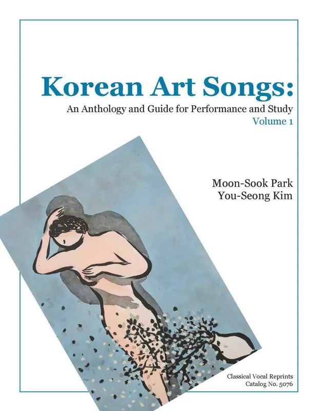 Classical Vocal Reprints Korean Art Songs An Anthology and Guide for Performance and Study, Volume 1 - Park/Kim - Book Bon Marché