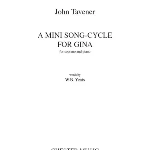 Super Prix Chester Music A Mini Song-Cycle for Gina - Yeats/Tavener - Soprano/Piano - Sheet Music