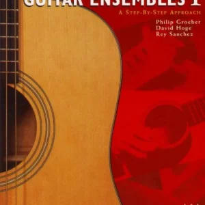 FJH Music Company Everybody‘s Guitar Ensembles 1 - Groeber/Hoge/Sanchez - Guitar Ensemble - Book/CD Satisfait Ou Remboursé