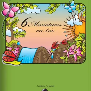 Soldes Les Productions d‘Oz 6 Miniatures en trio - Mathieu - Classical Guitar Trio - Book