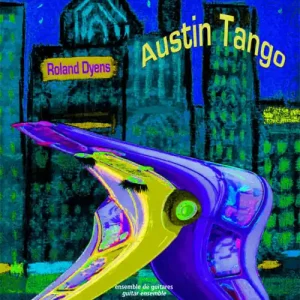 Les Productions d‘Oz Austin Tango - Dyens - Classical Guitar Quartet - Score/Parts Commander Vite