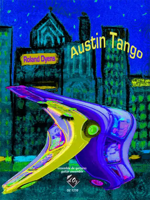 Les Productions d‘Oz Austin Tango - Dyens - Classical Guitar Quartet - Score/Parts Commander Vite
